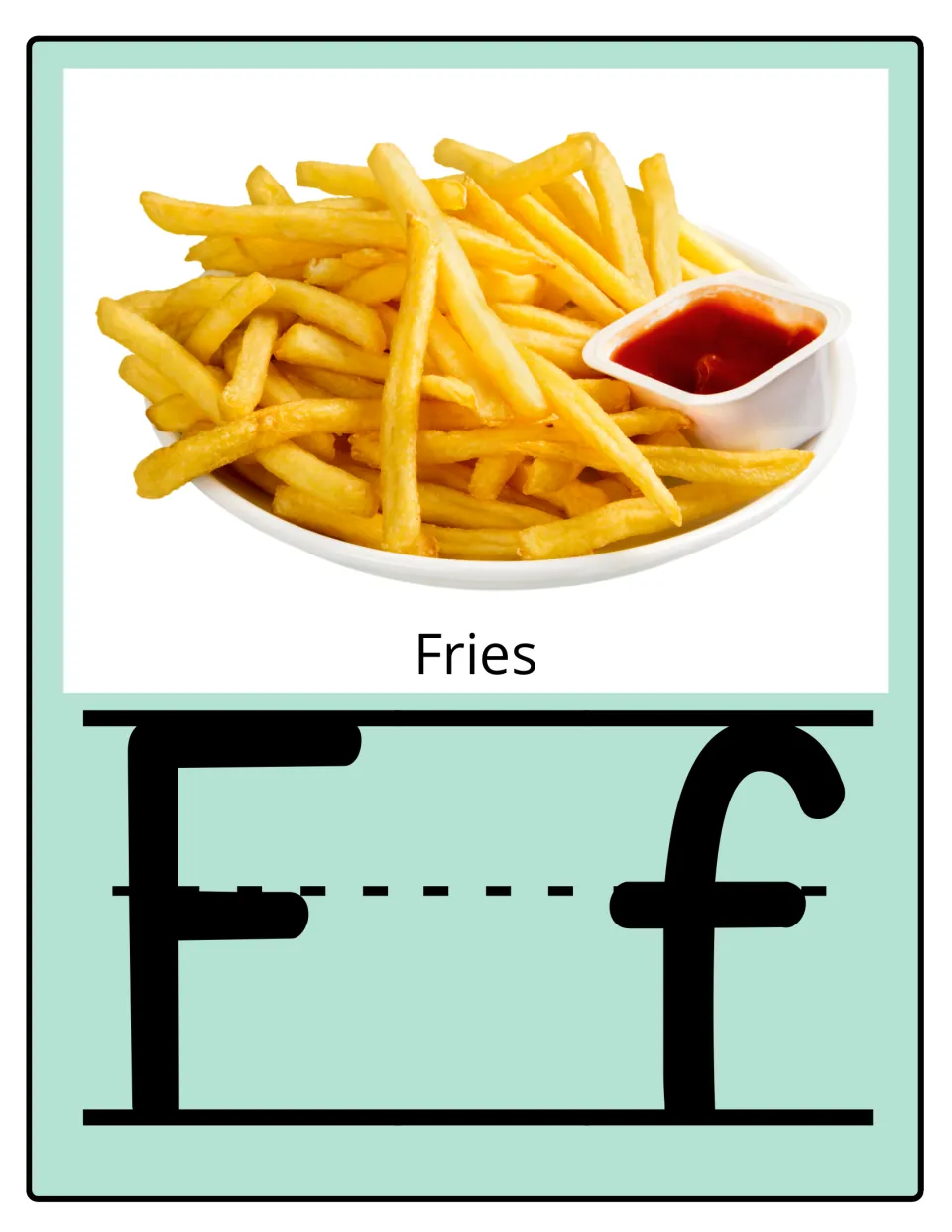 Alphabet poster for F: uppercase F and lowercase f paired with a plate of fries and the food label 'Fries'