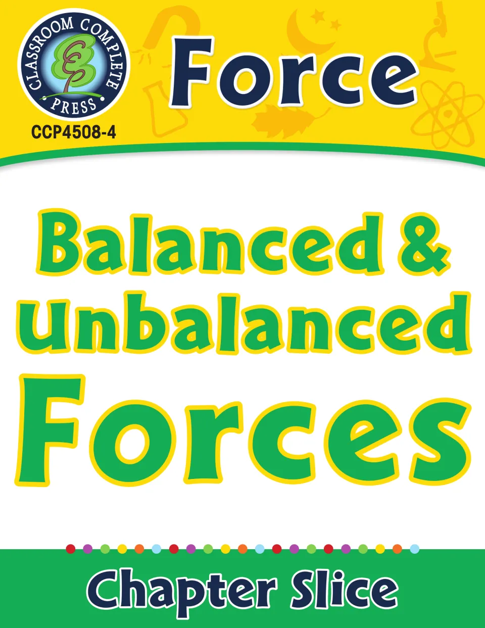 Cover of the Force chapter slice on balanced and unbalanced forces from Classroom Complete Press, item CCP4508-4