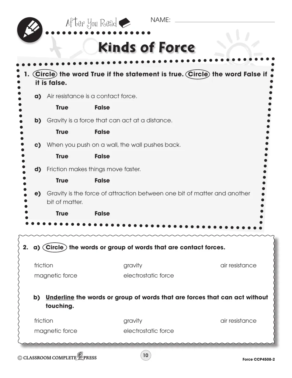After you read: true/false items, then students circle contact forces and underline forces that act without touching