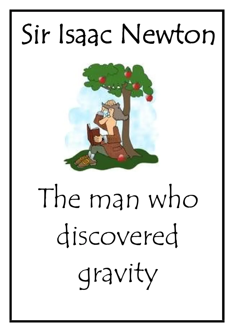 Sir Isaac Newton card: 'The man who discovered gravity', illustrated with Newton reading under an apple tree as apples fall
