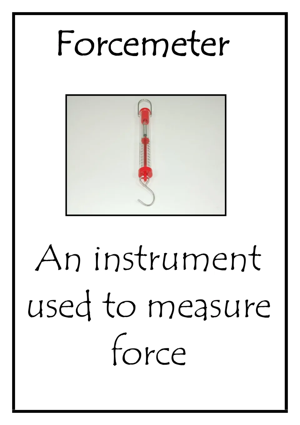 Forcemeter vocabulary card: an instrument used to measure force, and a photo of a red spring forcemeter with a hook