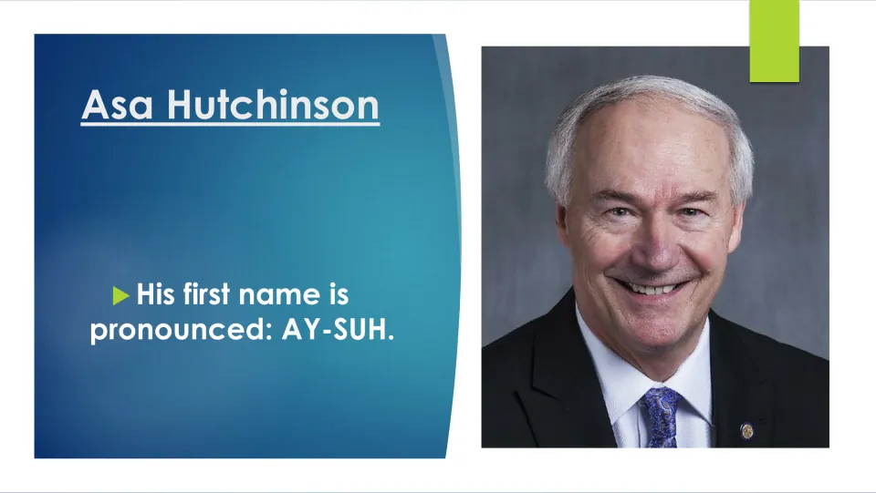 Biography slide explaining that Asa Hutchinson's first name is pronounced AY-SUH, beside his portrait
