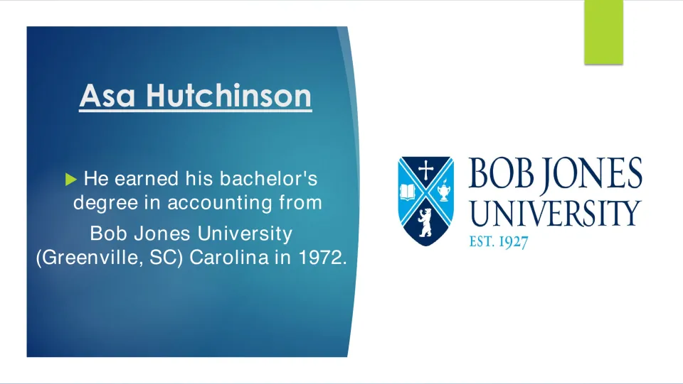 Biography slide stating Asa Hutchinson earned his bachelor's degree in accounting at Bob Jones University in 1972