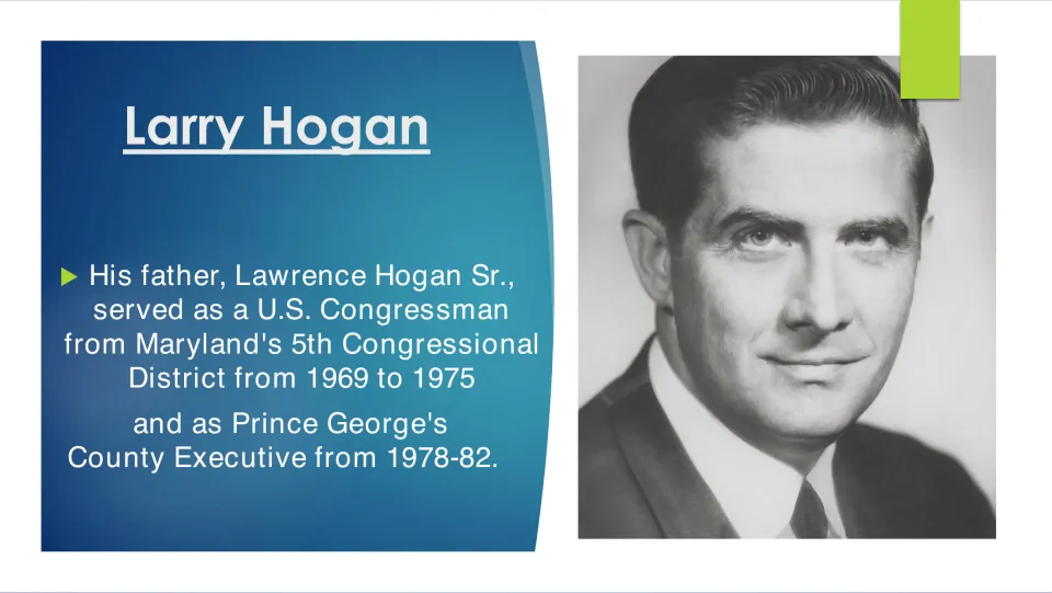 Family biography slide on Lawrence Hogan Sr.'s service in Congress and as Prince George's County executive