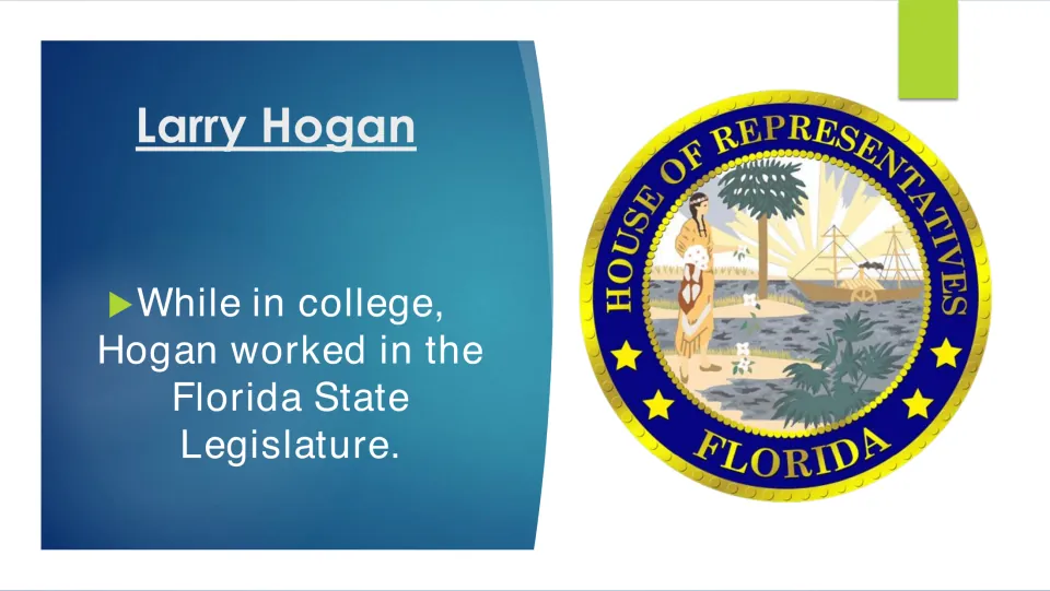 College biography slide stating that Hogan worked in the Florida State Legislature while attending college