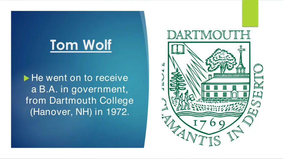 Biography slide describing Tom Wolf's 1972 B.A. in government from Dartmouth College in Hanover, New Hampshire