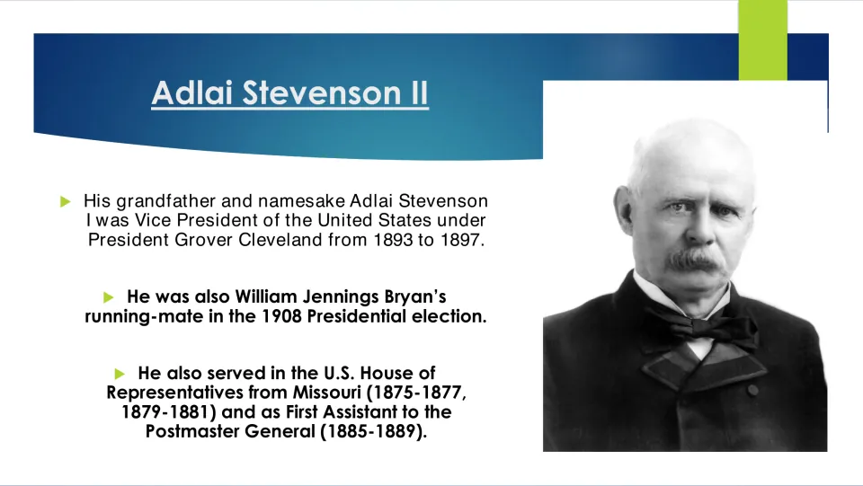 Family background slide about his grandfather Adlai Stevenson I, including his service as U.S. vice president