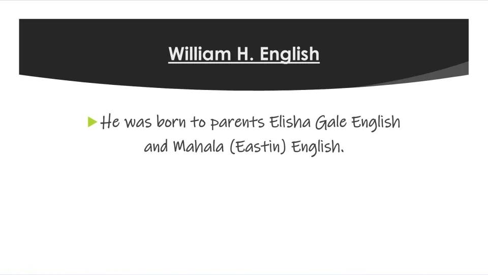 Family background slide naming William H. English’s parents, Elisha Gale English and Mahala (Eastin) English