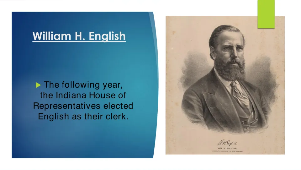 Early career slide stating that the Indiana House of Representatives elected English as its clerk the following year