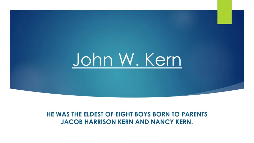 Family background slide stating Kern was the eldest of eight boys born to Jacob Harrison Kern and Nancy Kern