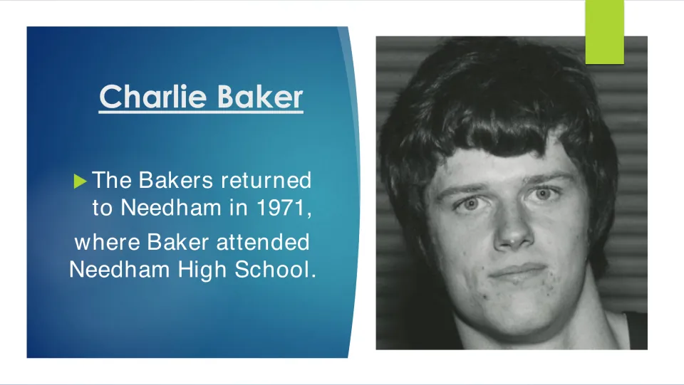 School years slide explaining the Bakers’ return to Needham in 1971 and Charlie’s attendance at Needham High