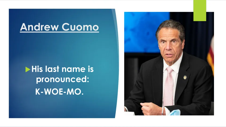 Biography slide explaining the pronunciation of Andrew Cuomo's last name with the spelling 'K-WOE-MO'