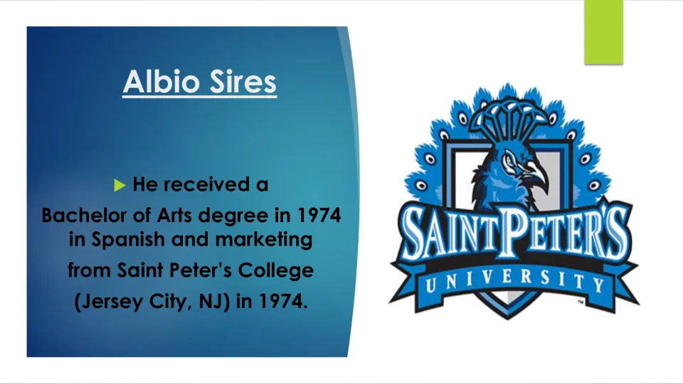 Biography slide on Sires’ 1974 Bachelor of Arts degree in Spanish and marketing from Saint Peter’s College