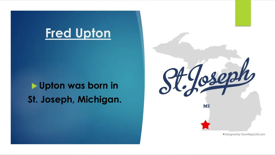Biography slide naming St. Joseph, Michigan, as Fred Upton's birthplace, with a map marking the city