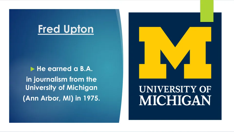 Biography slide stating Fred Upton earned a B.A. in journalism from the University of Michigan in 1975