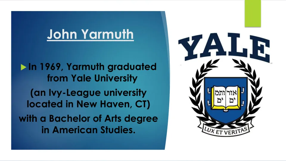 Biography slide on Yarmuth’s 1969 Yale University graduation with a Bachelor of Arts in American Studies