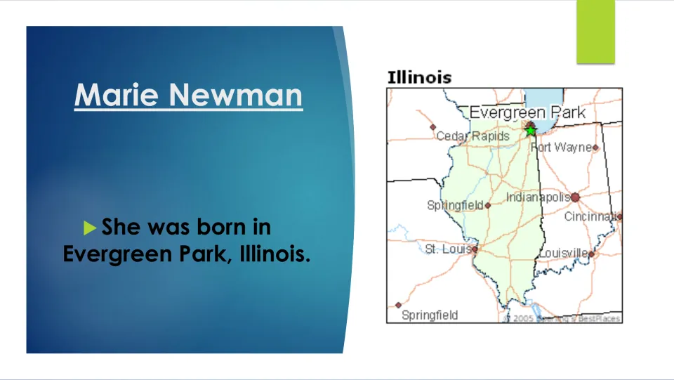 Birthplace slide stating that Marie Newman was born in Evergreen Park, Illinois, with a map marking the town