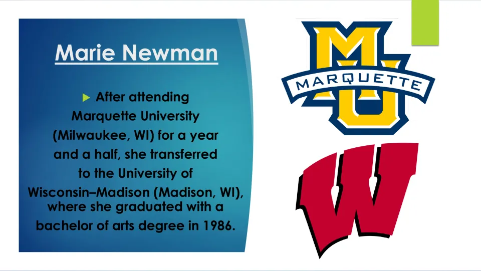 College slide tracing Newman's transfer from Marquette to Wisconsin–Madison, where she earned a BA in 1986