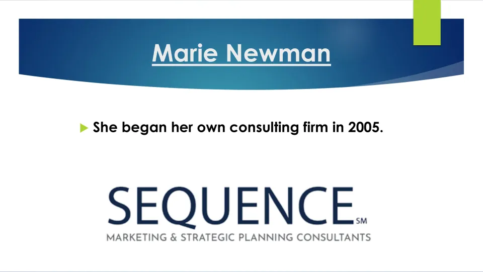 Consulting career slide stating that Marie Newman began her own firm in 2005, accompanied by the Sequence logo