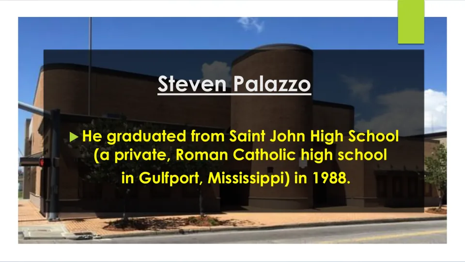 Biography slide noting Palazzo’s 1988 graduation from Saint John High School, a Catholic school in Gulfport