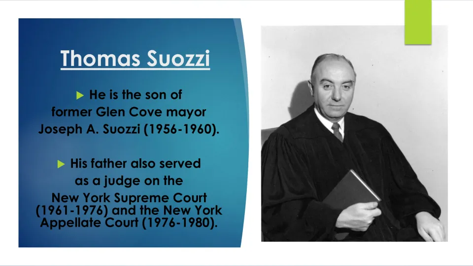 Biography slide 5 introduces Suozzi’s father, Joseph A. Suozzi, as a former Glen Cove mayor and New York judge