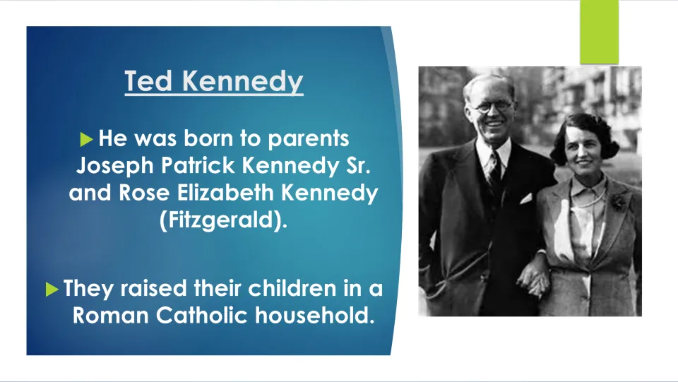 Family background slide naming Ted Kennedy's parents, Joseph and Rose, and their Roman Catholic household