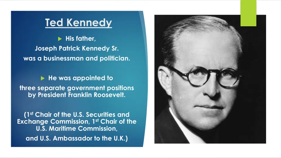 Family biography slide describing Joseph P. Kennedy Sr.'s business career and three government appointments
