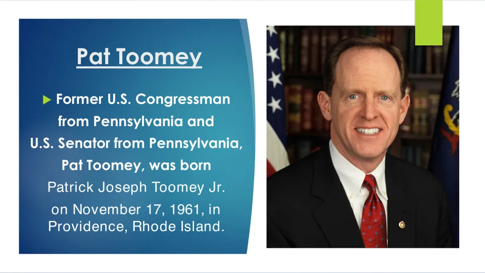 Biography slide identifying Pat Toomey as Patrick Joseph Toomey Jr., born November 17, 1961, in Providence