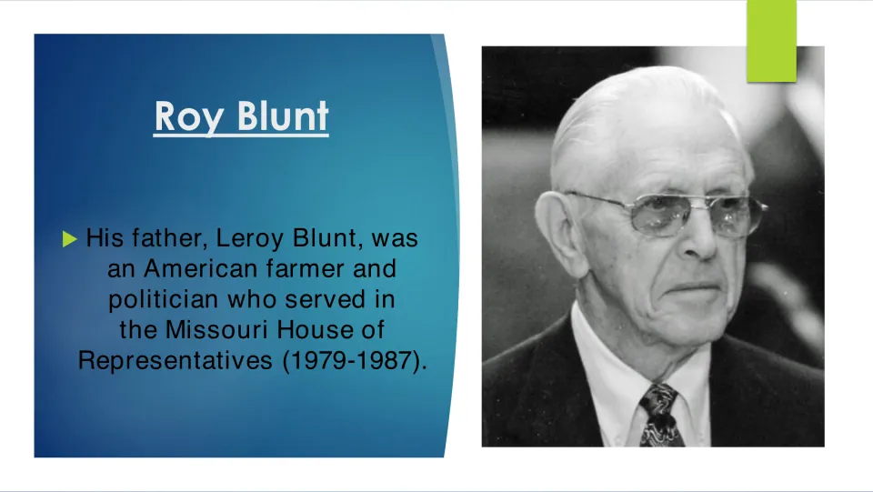 Biography slide on Leroy Blunt, a farmer and politician who served in the Missouri House from 1979 to 1987