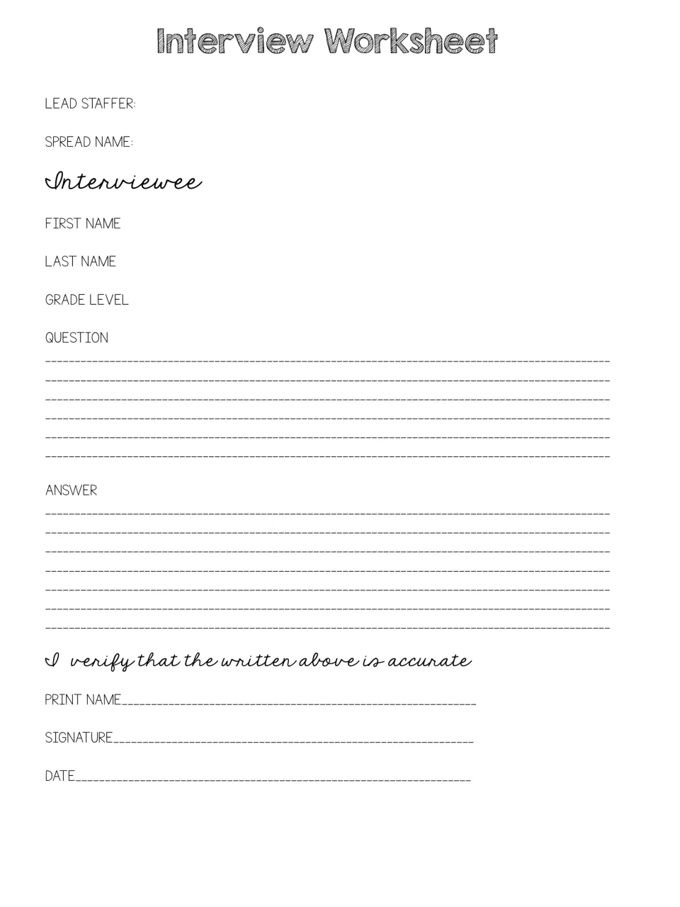 Interview Worksheet: staffers record an interviewee's name, grade, question and answer, plus a signed accuracy statement