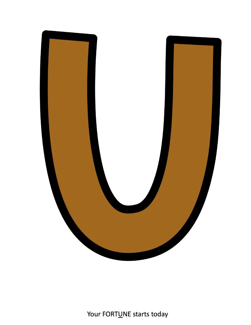 Letter U in golden brown with a black outline, fifth letter of FORTUNE in the fortune cookie themed wall message