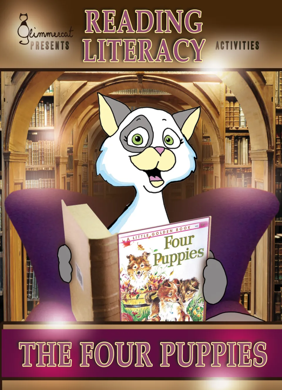 Reading Literacy Activities cover for The Four Puppies: Glimmercat the cat reads a Little Golden Book in a library chair