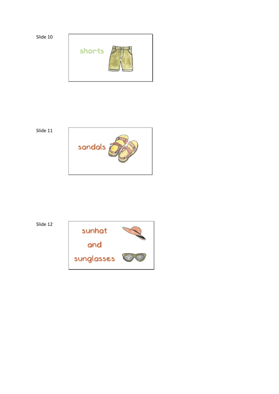 Summer clothing vocabulary slides 10 to 12: labeled drawings of shorts, sandals, and a sunhat and sunglasses
