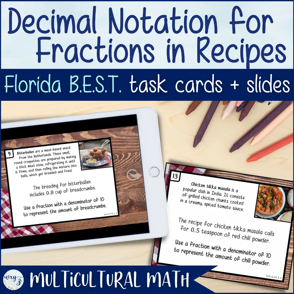 Decimal Notation for Fractions in Recipes cover: Florida B.E.S.T. task cards and slides with world food word problems