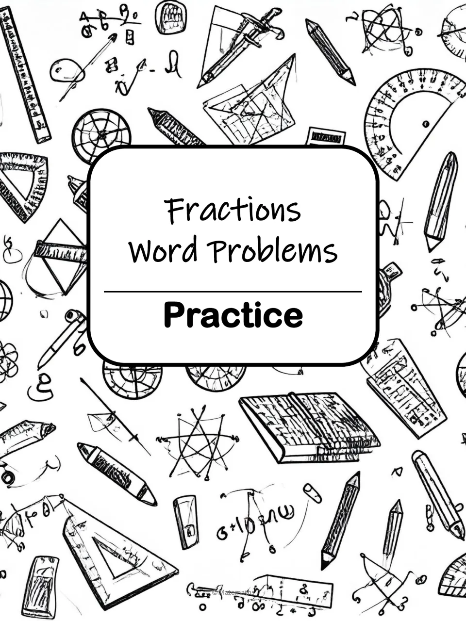 Section divider for the fraction word problems practice pages, with the word Practice over sketched math tools