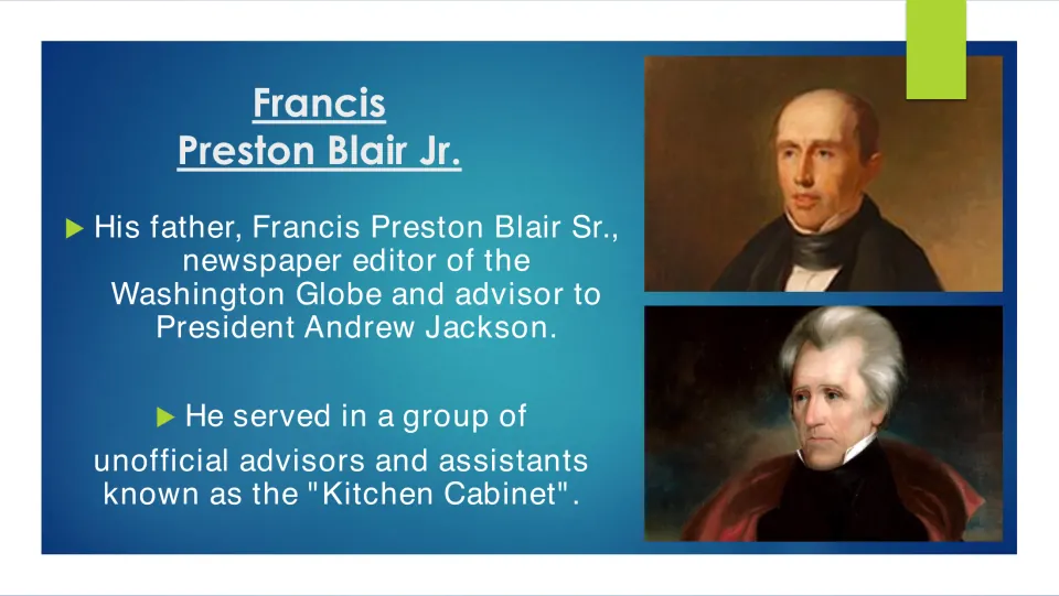 Family background slide describes Blair's father as a Washington Globe editor and Andrew Jackson advisor