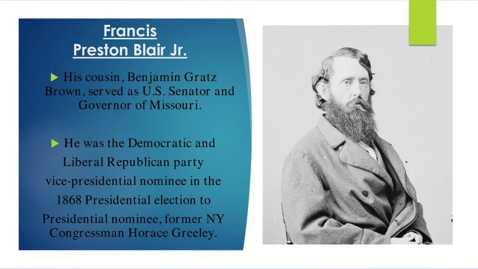 Family background slide introduces cousin Benjamin Gratz Brown, a U.S. senator and governor of Missouri