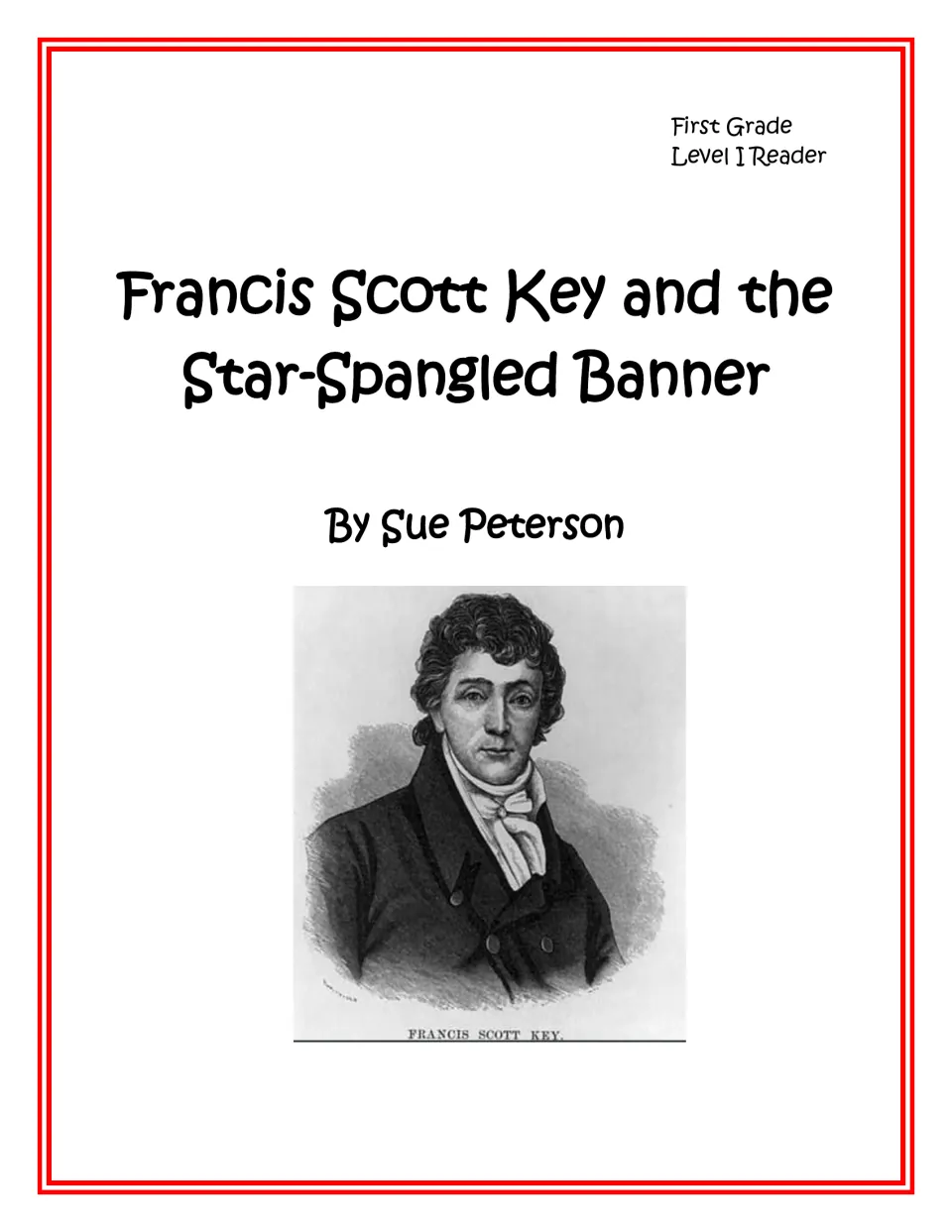 Cover of Francis Scott Key and the Star-Spangled Banner, a First Grade Level I Reader by Sue Peterson, with Key's portrait