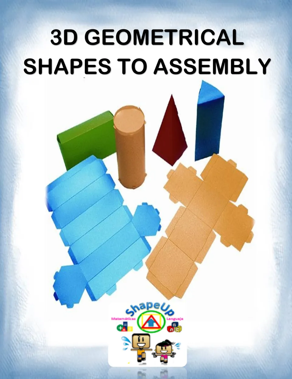 Cover of 3D Geometrical Shapes to Assembly, showing paper cube, cylinder, pyramid and prism models beside flat nets