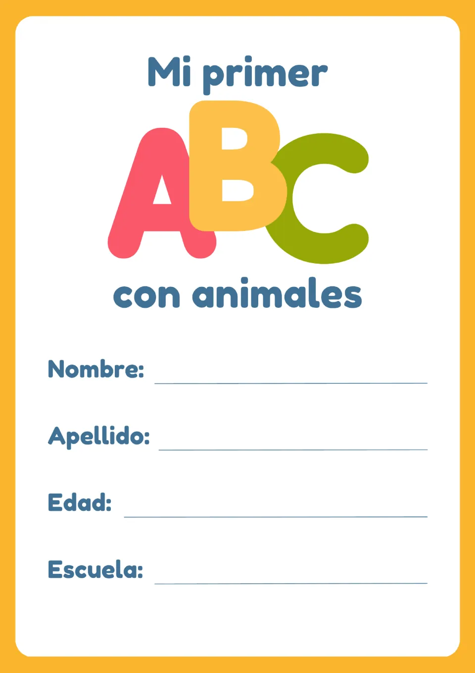 Mi primer ABC con animales title page: students write their nombre, apellido, edad and escuela on the front of the book