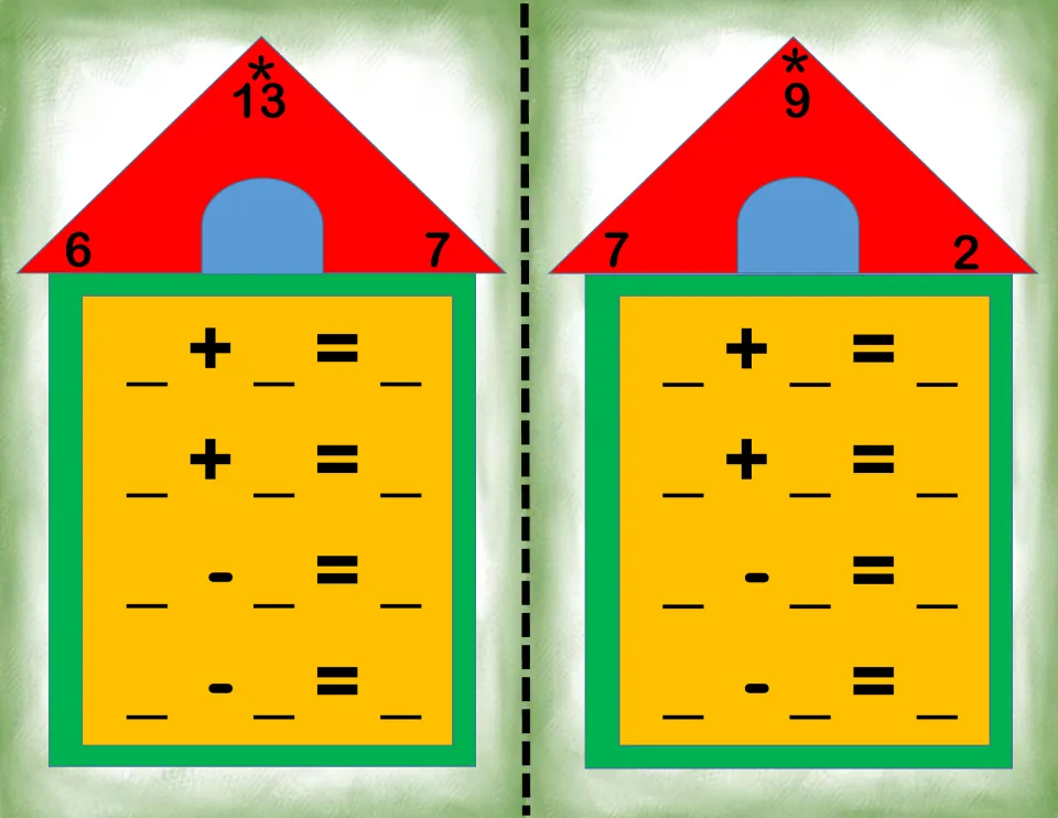 Small-number fact family houses for 6, 7, 13 and 7, 2, 9: students write the four related addition and subtraction facts