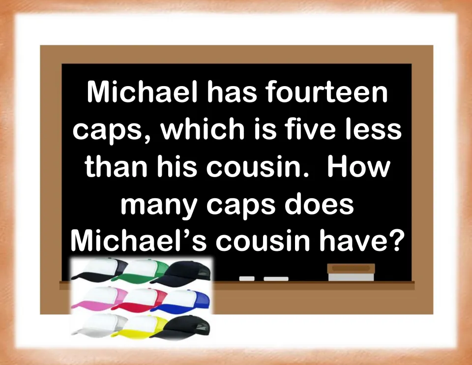 Missing amount card: Michael has fourteen caps, five less than his cousin; students work out how many caps the cousin has