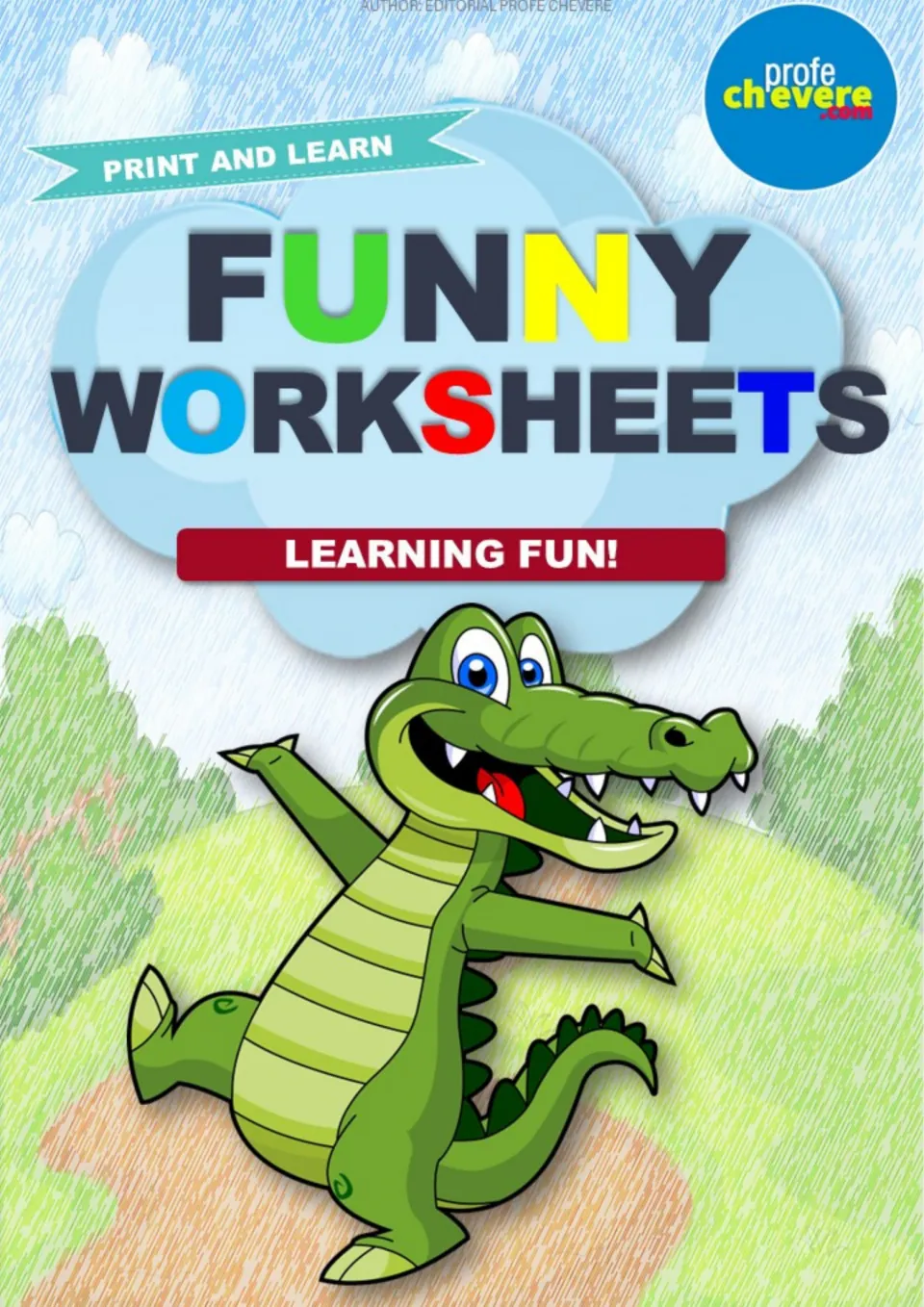Funny Worksheets cover titled Print and Learn, Learning Fun! with a cartoon crocodile and the Profe Chevere logo