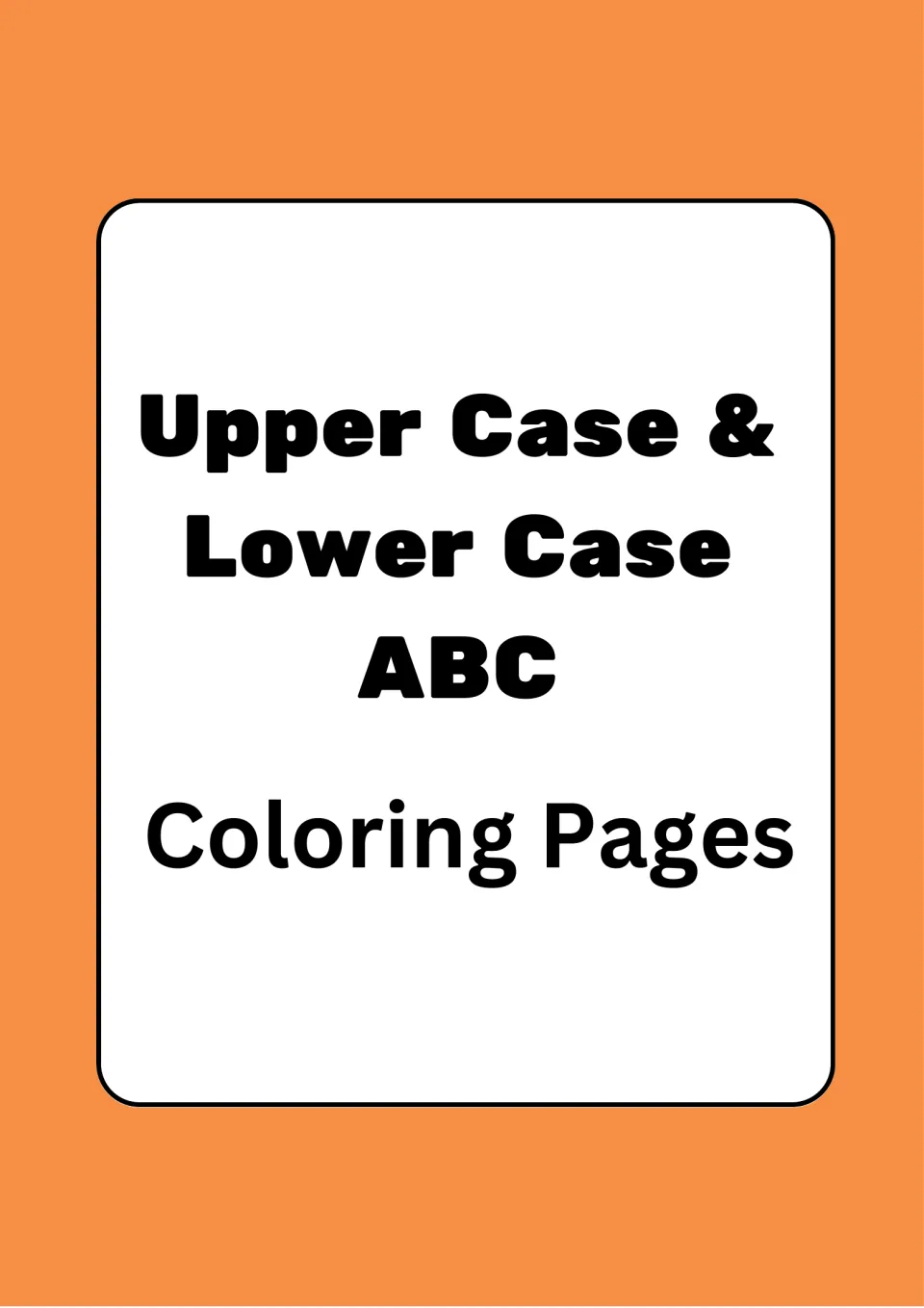 Cover for Upper Case & Lower Case ABC Coloring Pages, a set of bubble-letter alphabet sheets for coloring