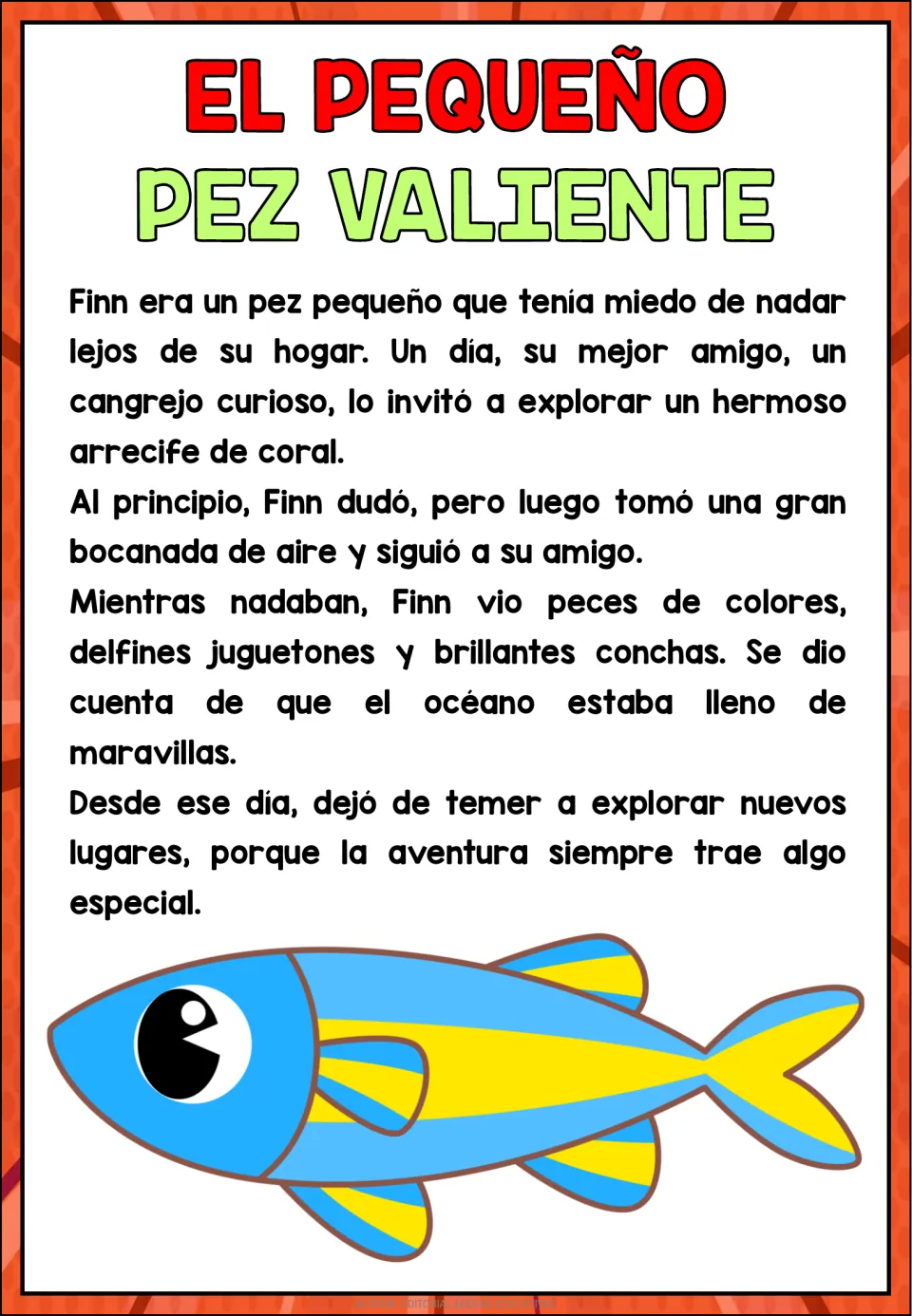 Spanish story “El pequeño pez valiente” (The Brave Little Fish): Finn overcomes his fear of exploring