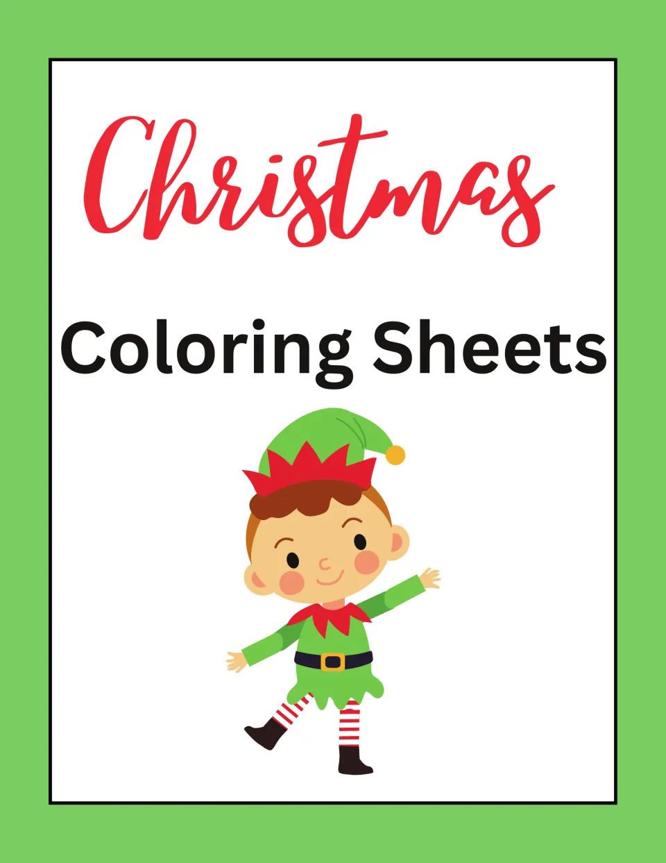 Cover titled Christmas Coloring Sheets, showing a smiling elf in a green hat and striped stockings waving one arm
