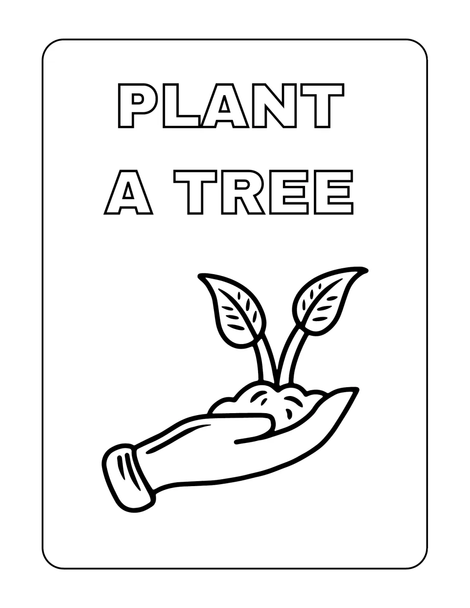 Plant a Tree coloring page: students color a hand holding a small sprout in a mound of soil