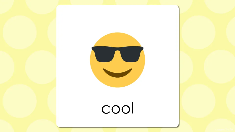 Emoji vocabulary word slide: the sunglasses face is labeled cool, so students read and say the new vocabulary word