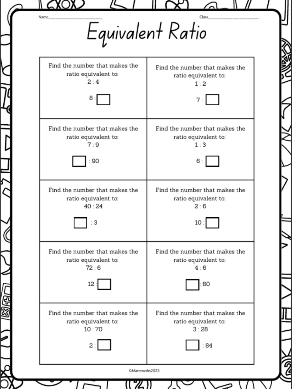 Equivalent ratio practice 1: students find the missing term in 10 ratio pairs, such as 2:4 = 8:? and 7:9 = ?:90