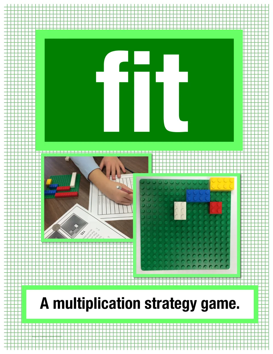 Fit, a multiplication strategy game: cover photos of a student recording arrays and brick pieces on a base plate